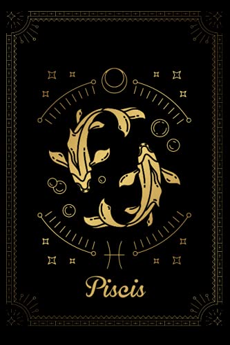 Piscis: Diario del Zodiaco Piscis, Cuaderno de notas | Signo de