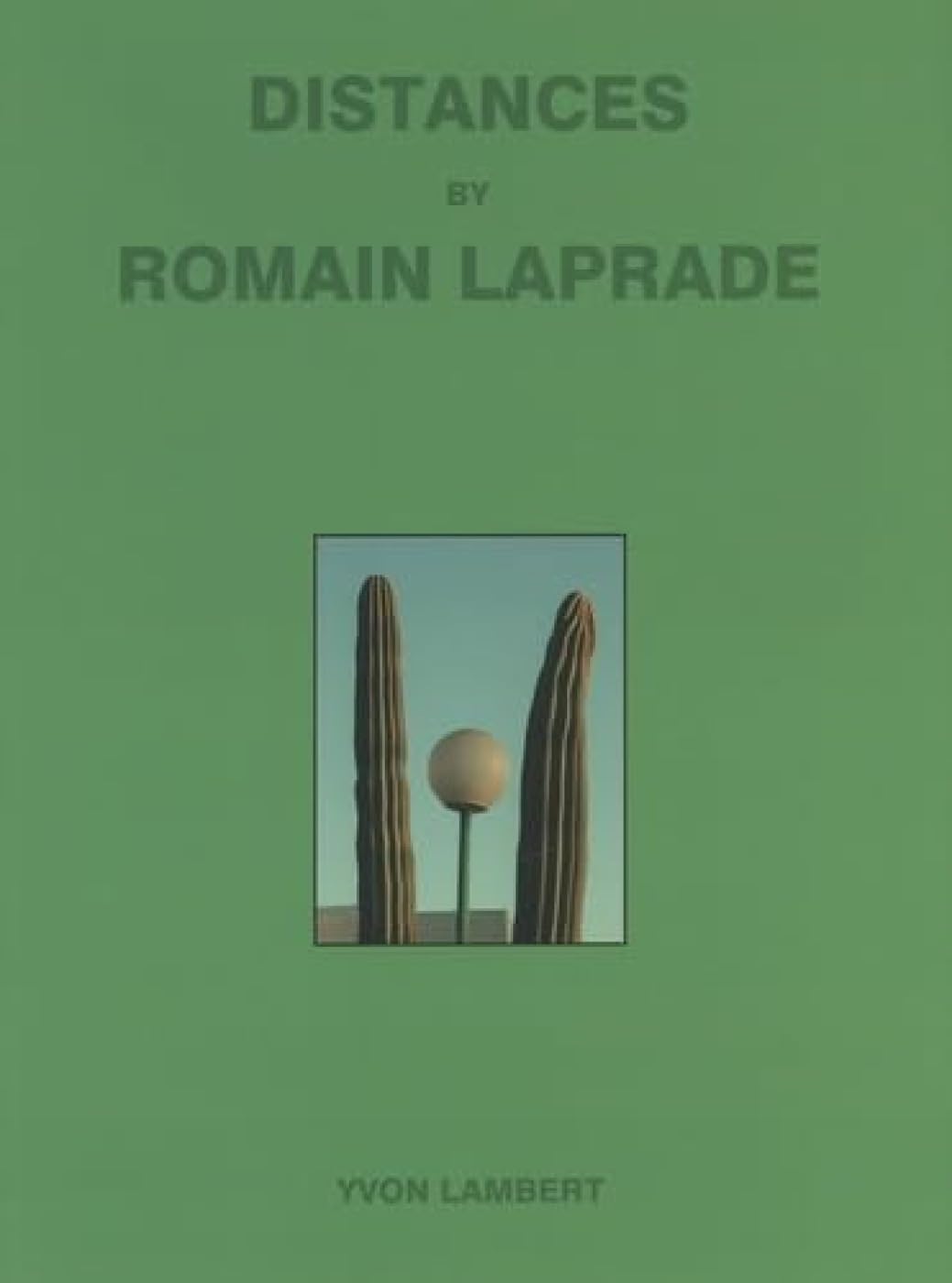Distances Vol.II by Romain Laprade (Paperback Book)