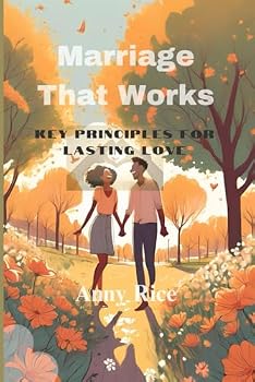 Paperback Marriage That Works: Key Principles for Lasting Love Book