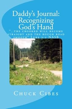 Paperback Daddy's Journal: Recognizing God's Hand Book