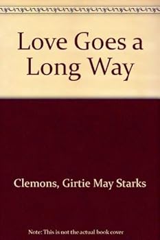 Hardcover Love Goes a Long Way Book