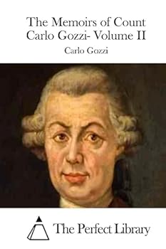 Paperback The Memoirs of Count Carlo Gozzi- Volume II Book