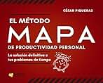 El Metodo Mapa De Productividad Personal - La Solucion Definitiva A Tus Problemas De Tiempo (SIN COLECCION)