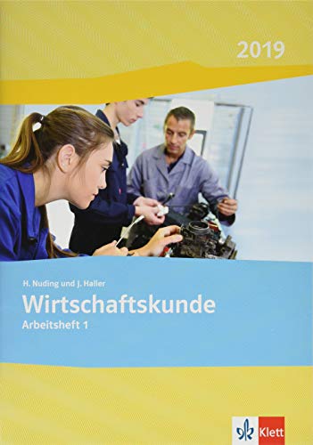 Wirtschaftskunde. Ausgabe 2019: Arbeitsheft 1