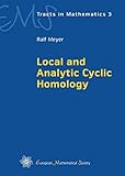 Local and Analytic Cyclic Homology (EMS Tracts in Mathematics)