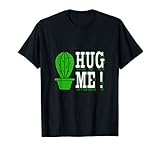 Hug Me, Cactus, frase divertida y sarcastica, humor Camiseta