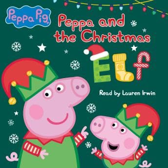 Peppa and the Christmas Elf (Peppa Pig) - Unknown