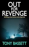 OUT FOR REVENGE: thrilling crime fiction with a big twist (Detectives Roy and Roscoe crime fiction...