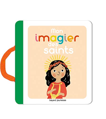 Mon imagier des saints Mon imagier des saints