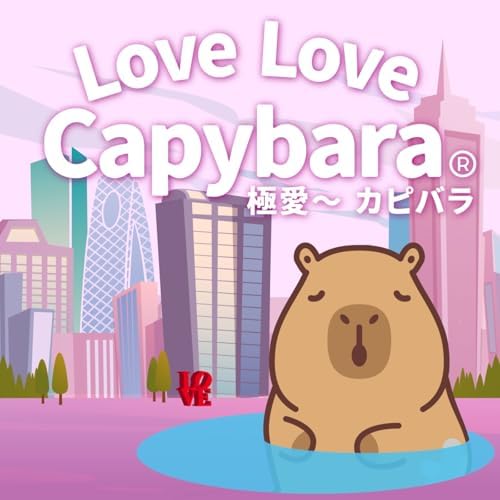 Amazon MusicでChubbymaru & NEO TOKYOのLove Love Capybaraを