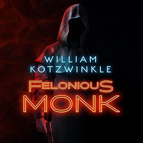 Felonious Monk by William Kotzwinkle episode artwork