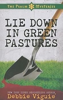 Paperback Lie Down in Green Pastures: The Psalm 23 Mysteries #3 Book