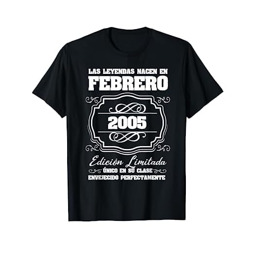 Las Leyendas nacen en febrero 2005 18 cumpleaños Camiseta