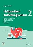  Heilpraktiker-Ausbildungswissen 2: auf den Punkt gebracht