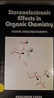 Stereoelectronic Effects in Organic Chemistry 0080261841 Book Cover