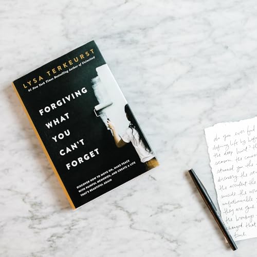 Image of Forgiving What You Can't Forget: Discover How to Move On, Make Peace with Painful Memories, and Create a Life That's Beautiful Again