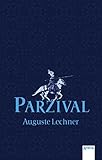 parzival buch  Parzival: Auf der Suche nach der Gralsburg