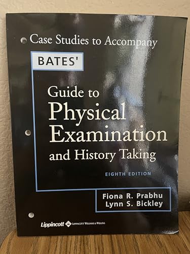 Case Studies Book to Accompany Bates' Physical Examination and History Taking, 8E