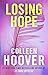 Losing Hope: A Novel