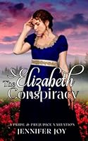 The Elizabeth Conspiracy 1944795111 Book Cover