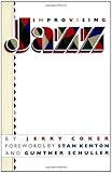 Improvising Jazz (A Fireside book) by Jerry Coker (1986) Paperback