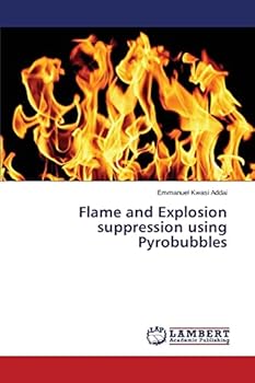 Paperback Flame and Explosion suppression using Pyrobubbles Book