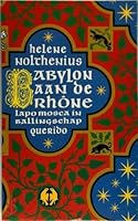 Babylon aan de Rhone: Lapo Mosca in ballingschap 9021477246 Book Cover