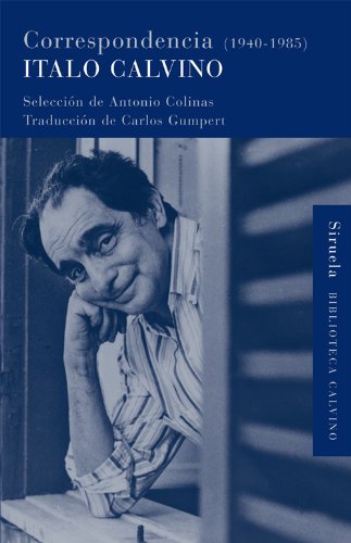 Correspondencia (1940-1985) (Biblioteca Calvino nº 21) (Spanish Edition)