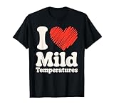 Mild Weather Lover Humor Apparel for All
