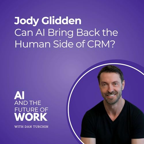 Page de couverture de 353: Can AI Bring Back the Human Side of CRM? Jody Glidden, CEO of Postilize, on Nurturing Relationships