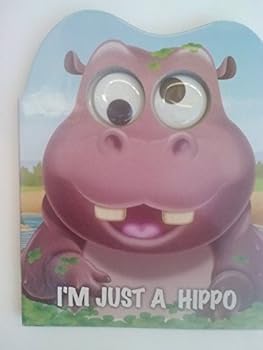 Board book I'm Just a Hippo Googly Eye Book