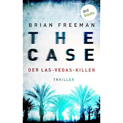 THE CASE - Der Las-Vegas-Killer - Ein Fall f&uuml;r Detective Stride 2
