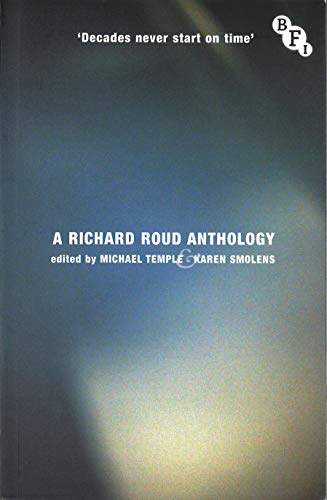 Decades Never Start on Time: A Richard Roud Anthology (English Edition)