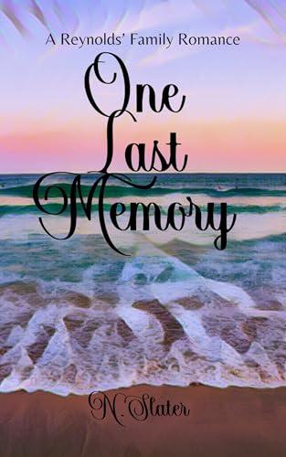 One Last Memory: An MMFM Summer Romance (Reynolds' Family Book 1)
