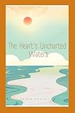 The Heart\'s Uncharted Waters