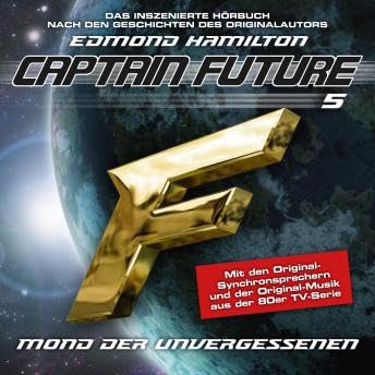 Captain Future, Folge 5: Mond der Unvergessenen - nach Edmond Hamilton - Edmond Hamilton Podcast Por  arte de portada