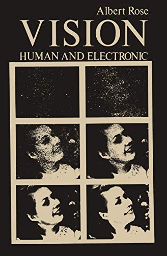 Vision: Human and Electronic (Optical Physics and Engineering) view 2