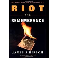 Riot and Remembrance: The Tulsa Race War and Its Legacy