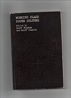 Working Class Youth Culture 0710083742 Book Cover