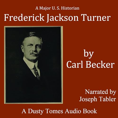 Frederick Jackson Turner by Carl Becker episode artwork