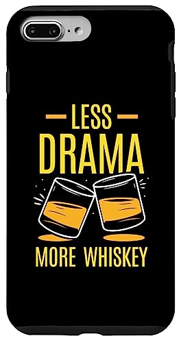 Less Drama More Whiskey hN p ECXL[ hN X}zP[X iPhone 7 Plus/8 Plus p