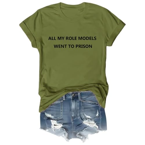 All My Role Models Went to Prison Shirt, All My Role Models Went to Prison T-Shirt