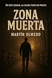 zona muerta antartida  Zona Muerta : En este pueblo, la calma tiene un precio