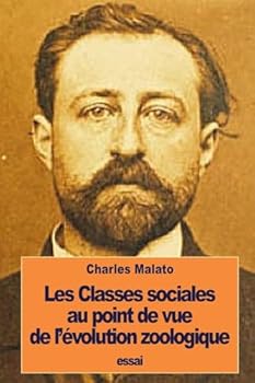 Les Classes sociales au point de vue de l'�volution zoologique