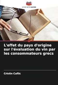 Paperback L'effet du pays d'origine sur l'évaluation du vin par les consommateurs grecs [French] Book