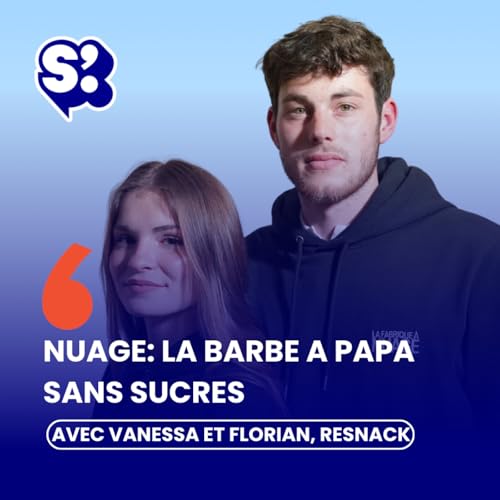 QVEMA : Nuage, la barbe &agrave; papa sans sucres : Avec Florian et Vanessa, groupe Re.snack