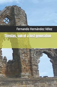 Paperback Tiresias, son of a lost generation Book