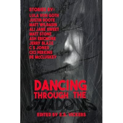 Dancing Through The Shadows