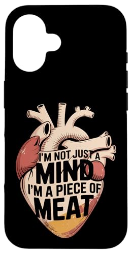 I'm Not Just A Mind I'm A Piece Of Meat l - X}zP[X iPhone 16 p