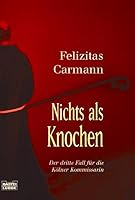 Nichts als Knochen 3404154061 Book Cover